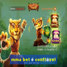 mma bet é confiável